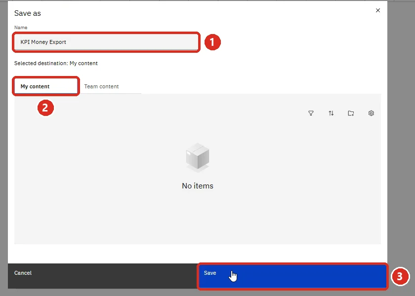 Save as: the name KPI Money Export, My content, Save